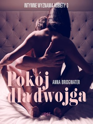cover image of Pokój dla dwojga--Intymne wyznania kobiety 3--opowiadanie erotyczne